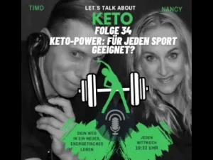 Folge 34 lets talk about Keto - Keto-Power: Für jeden Sport geeignet