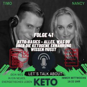 Lets Talk about Keto - Podcast - Folge 41 - Basics was Du über die ketogene Ernährung wissen musst